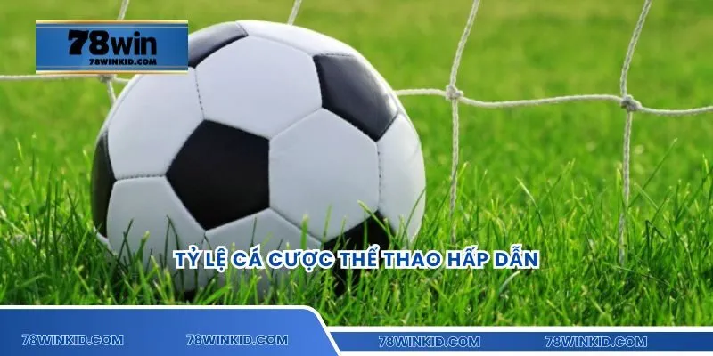 Tỷ lệ cá cược thể thao hấp dẫn